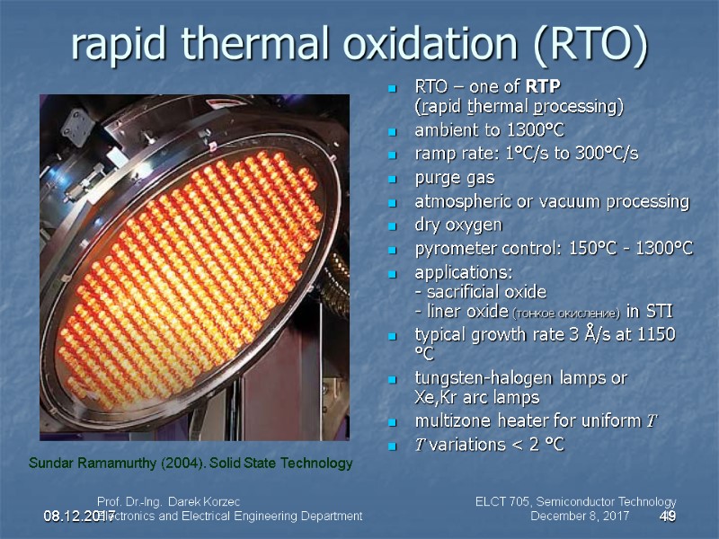 08.12.2017 49 Prof. Dr.-Ing. Darek Korzec Electronics and Electrical Engineering Department ELCT 705, Semiconductor